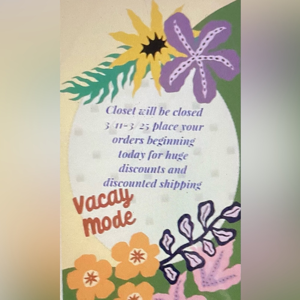 Closet will be closing three 11–3 25 for vacation